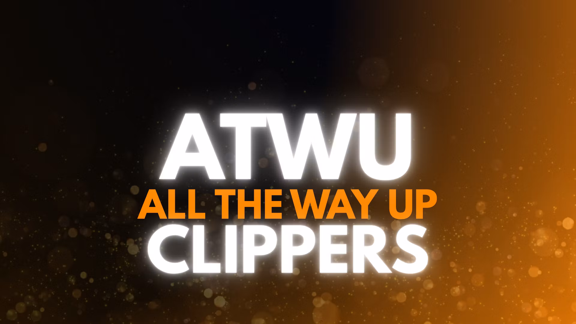 All The Way Up Clippers