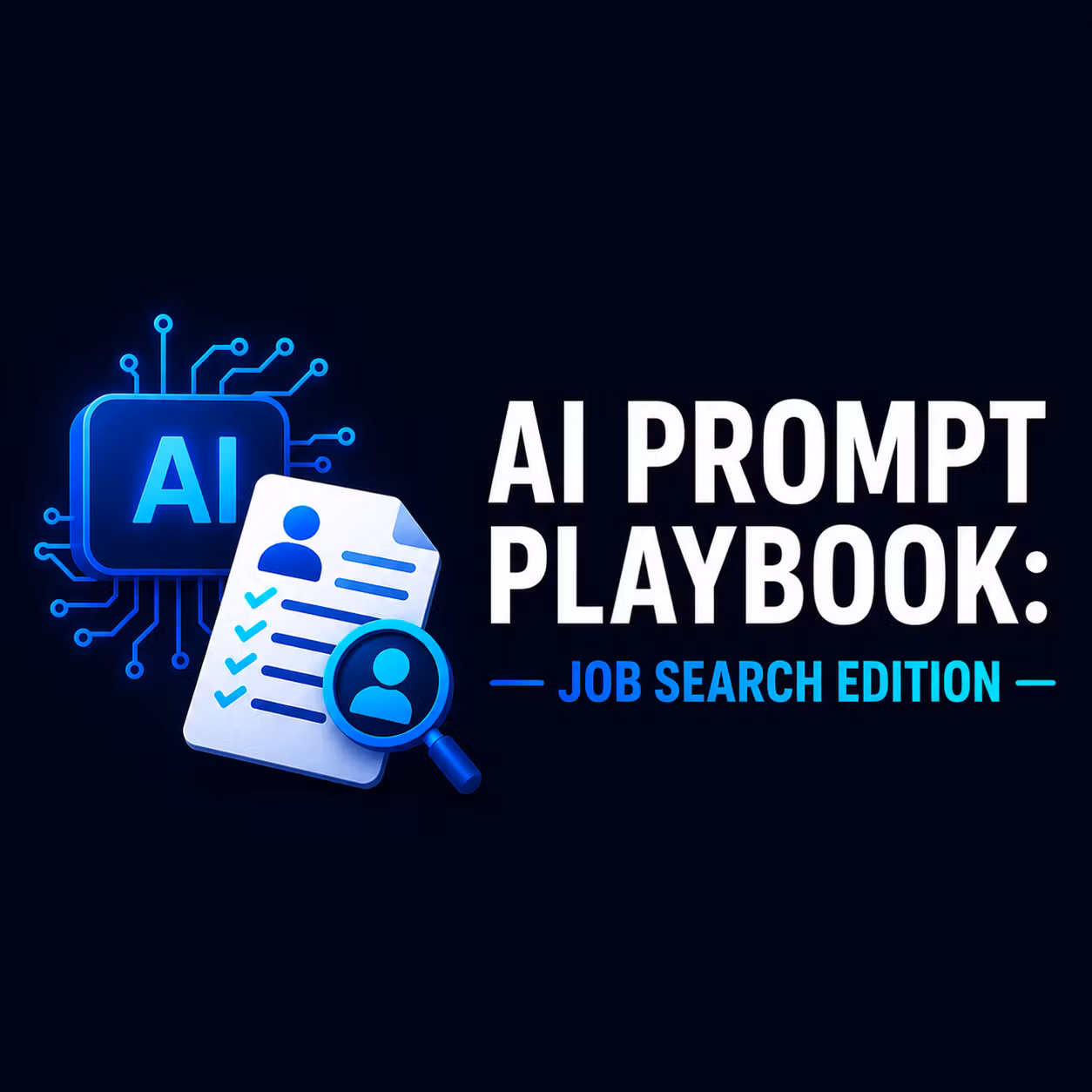 AI Prompt Playbook: Job Search Edition