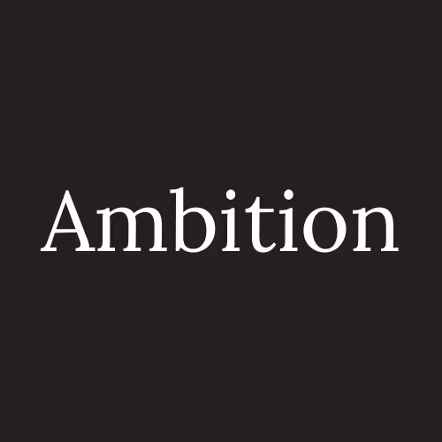 Ambition
