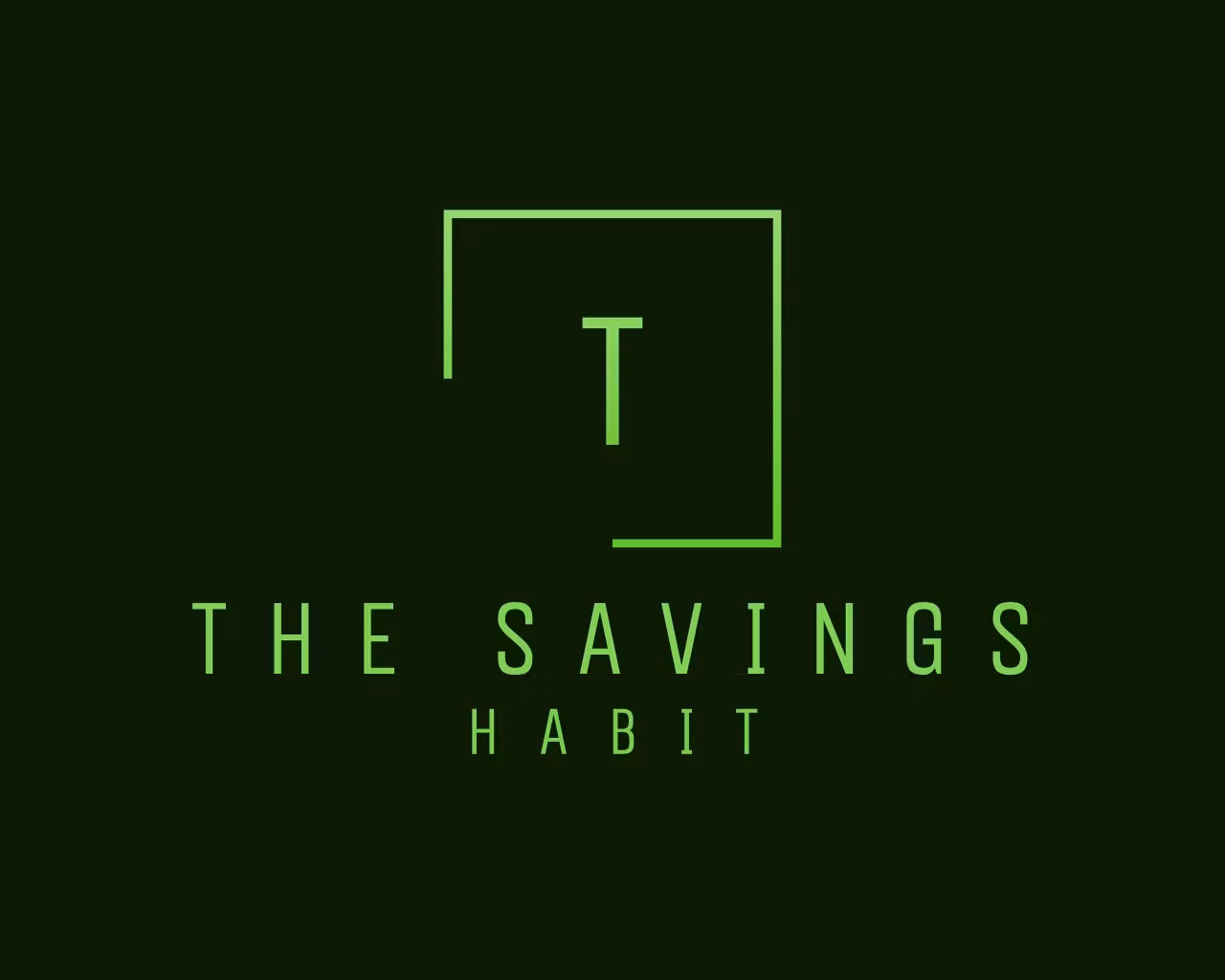 The Savings Habit