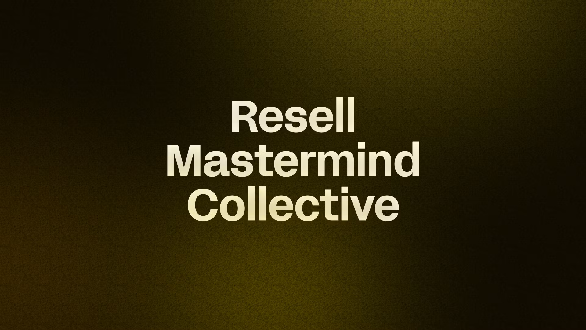 Resell Mastermind Collective