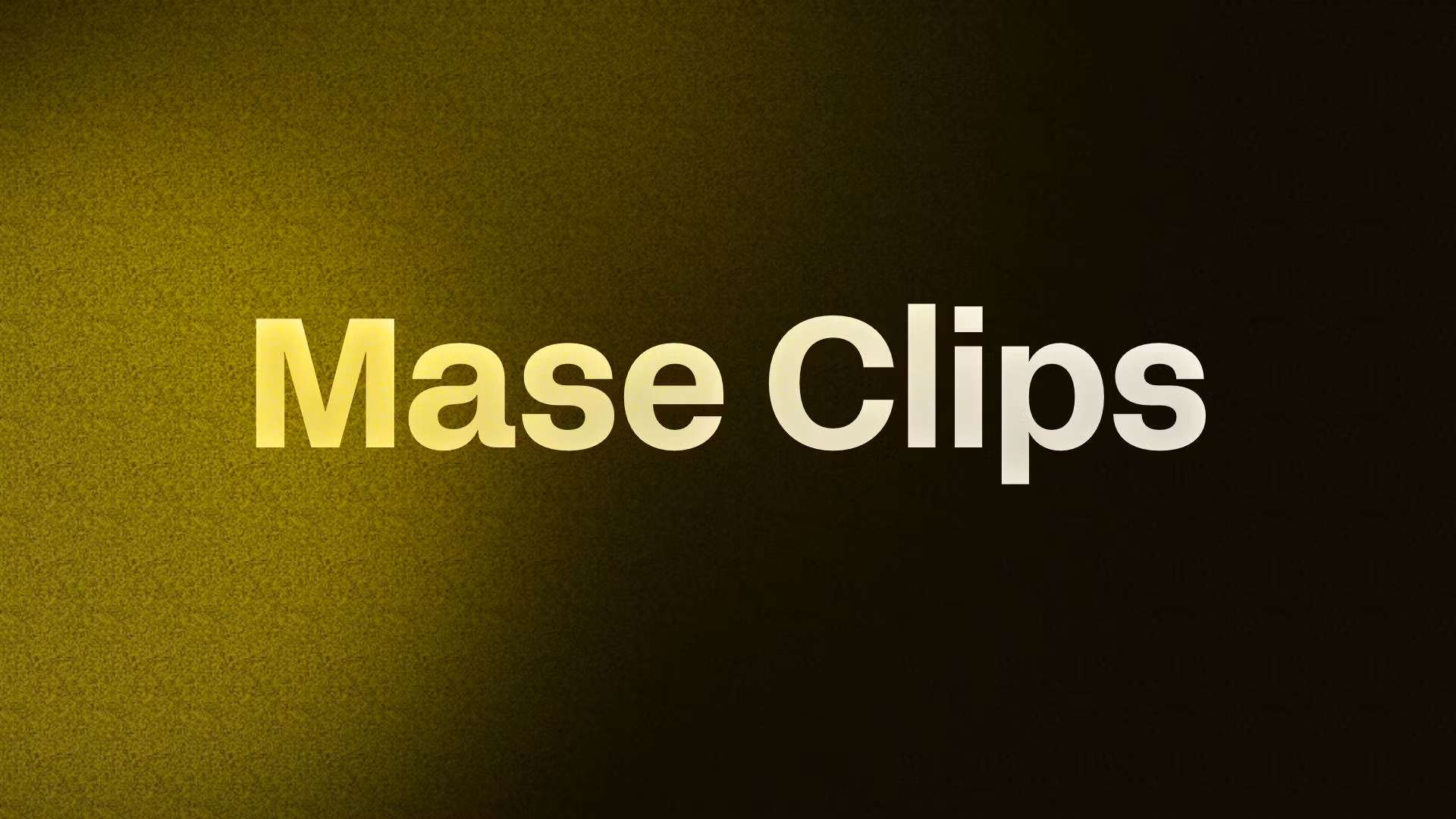 Mase Clips