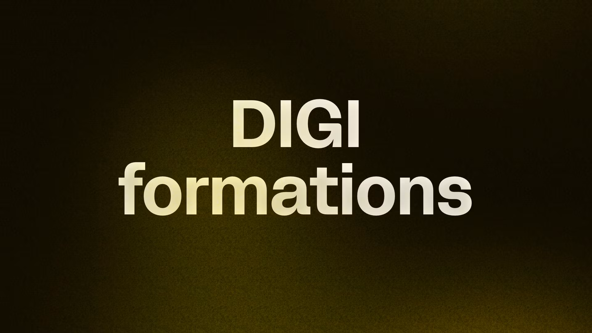 DIGI formations 