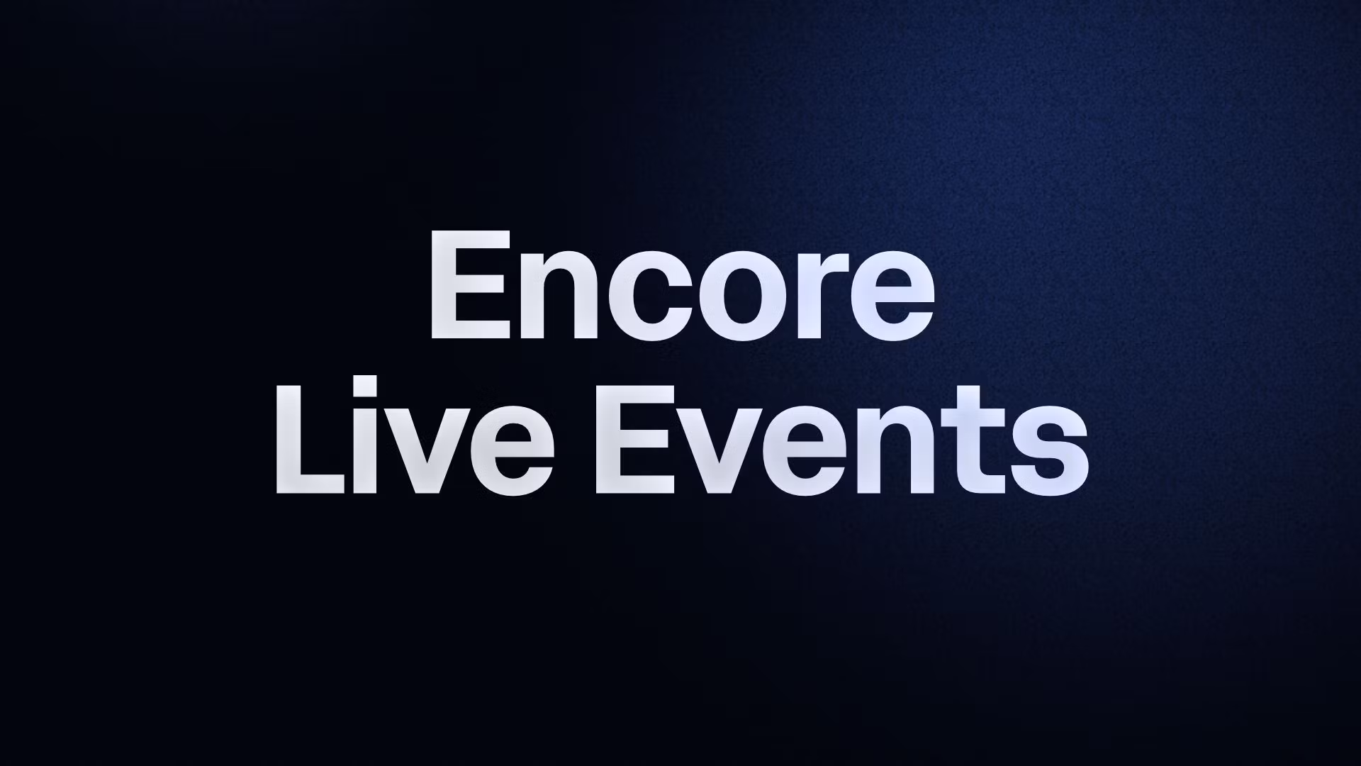 Encore Live Events