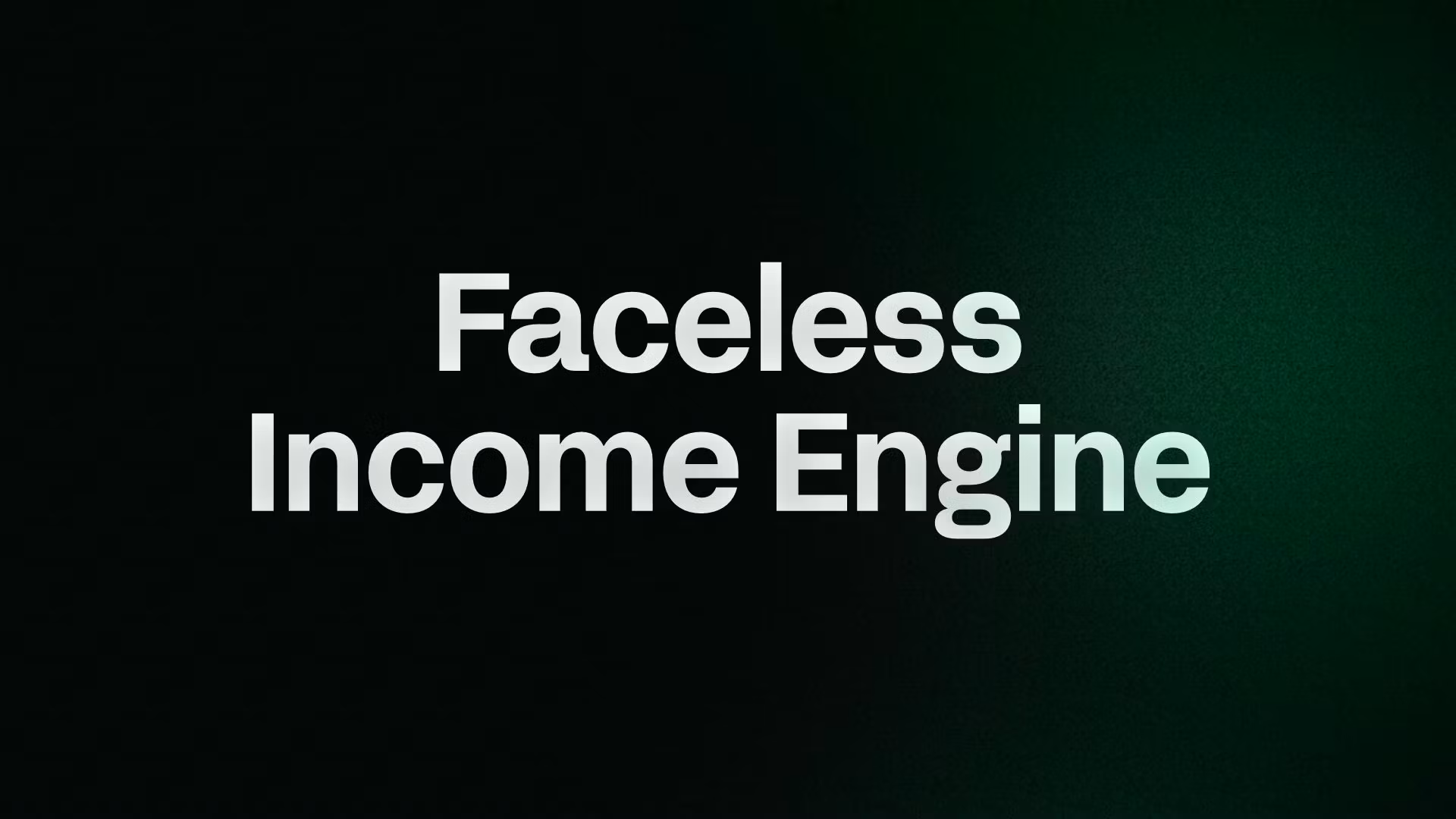 Faceless Income Engine