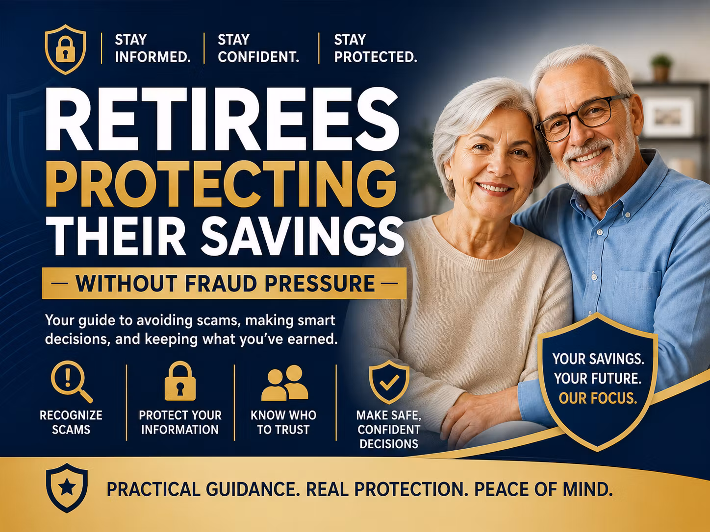 Retirees Protecting Their Savings Without Fraud Pressure