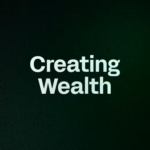 Creating Wealth