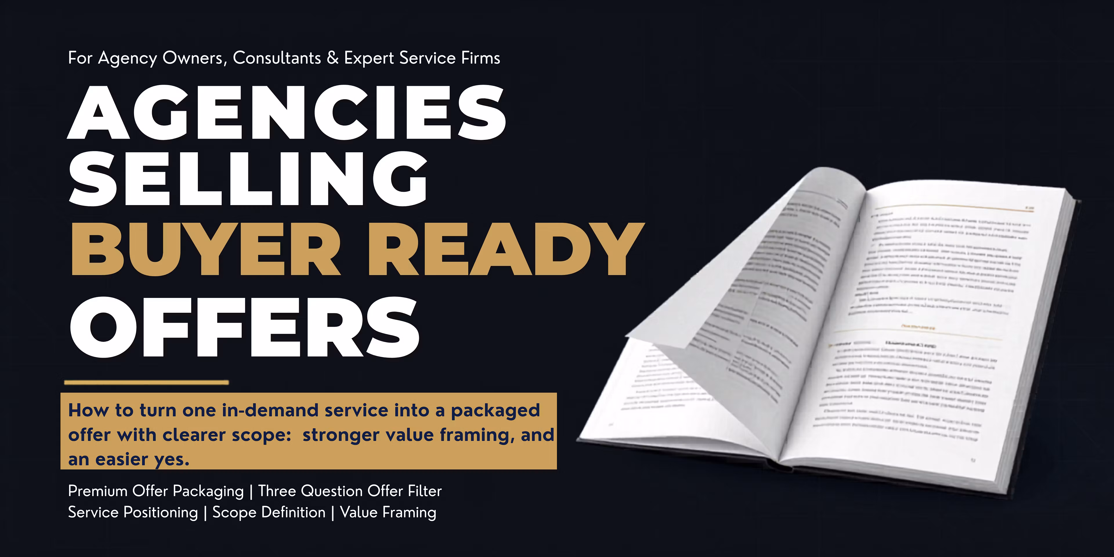 Agencies Selling Buyer Ready Offers