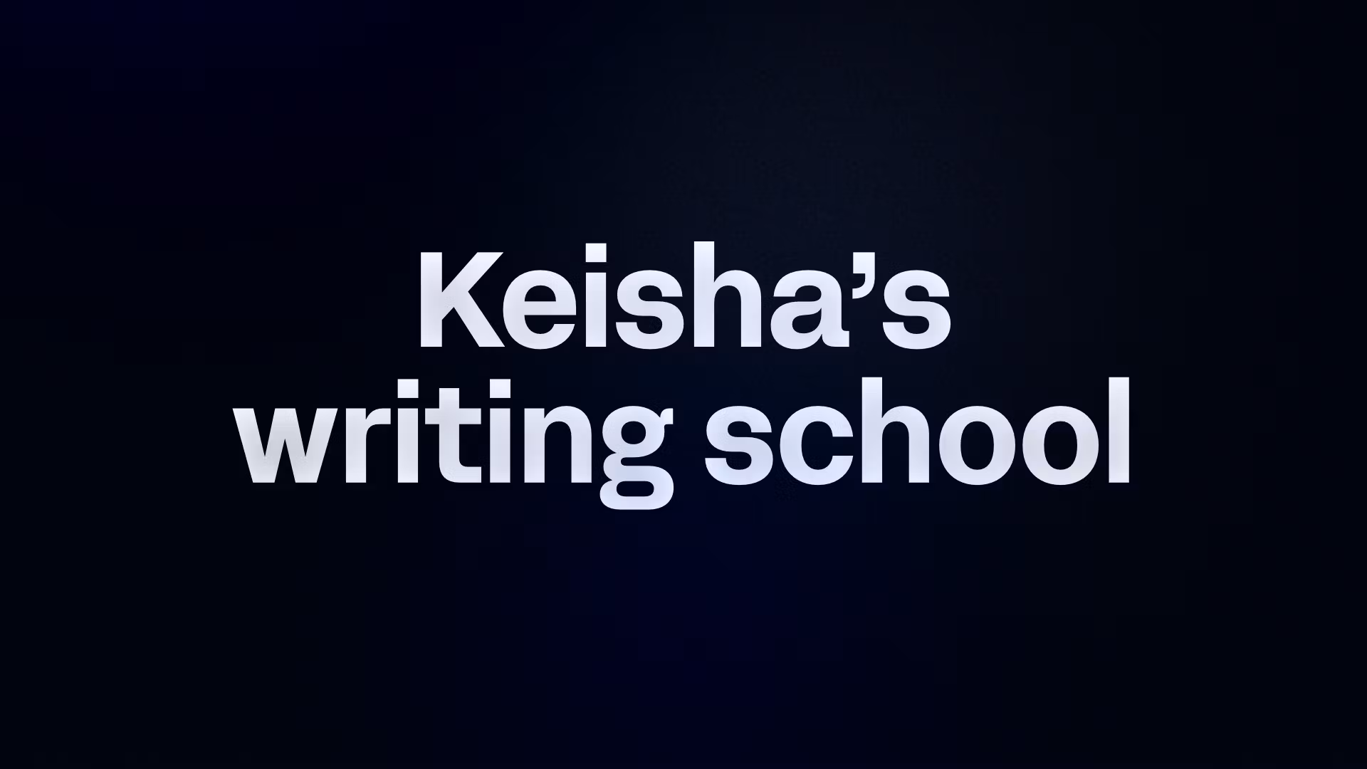Keisha’s writing school 