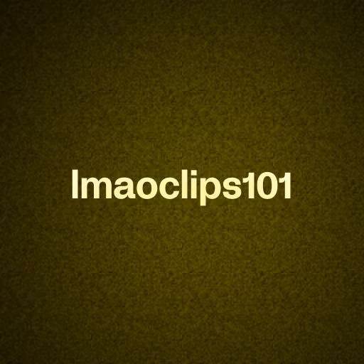 lmaoclips101