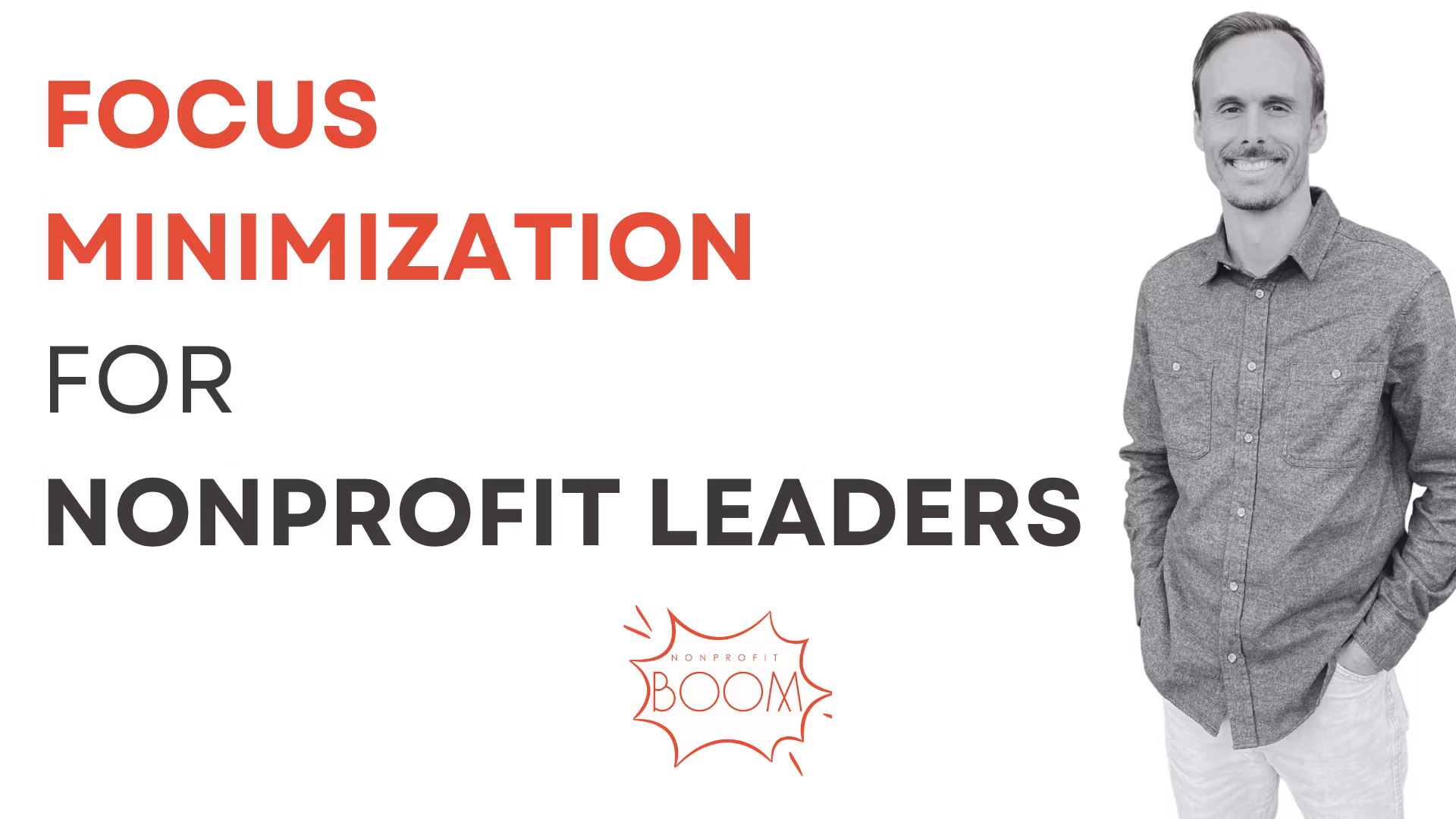 Focus Minimization for Nonprofit Leaders