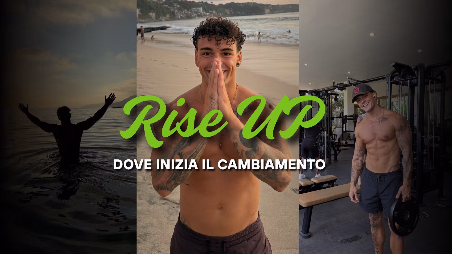 Rise UP | Dove inizia il cambiamento