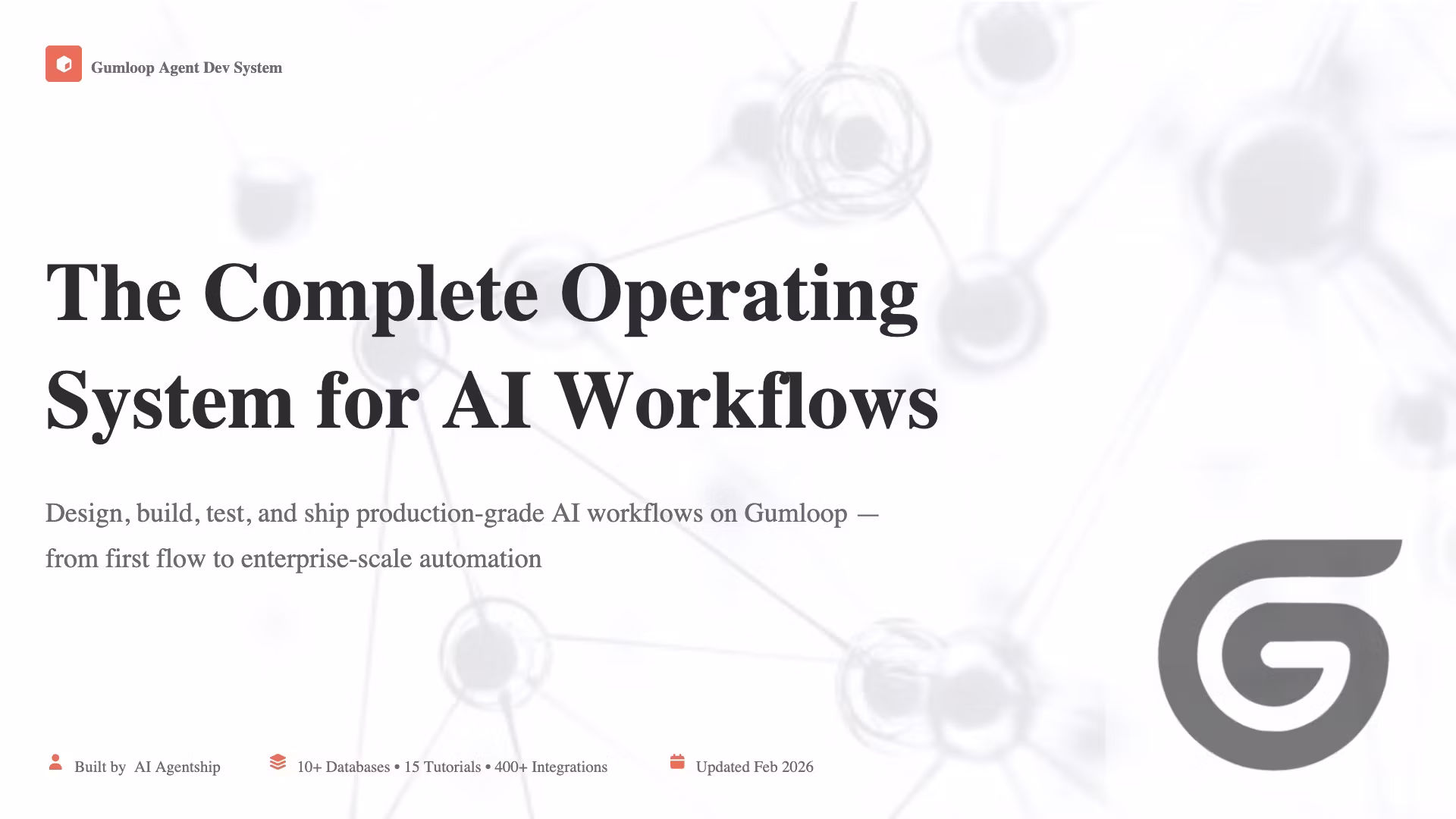 🥏Gumloop Agent Dev System - Notion OS