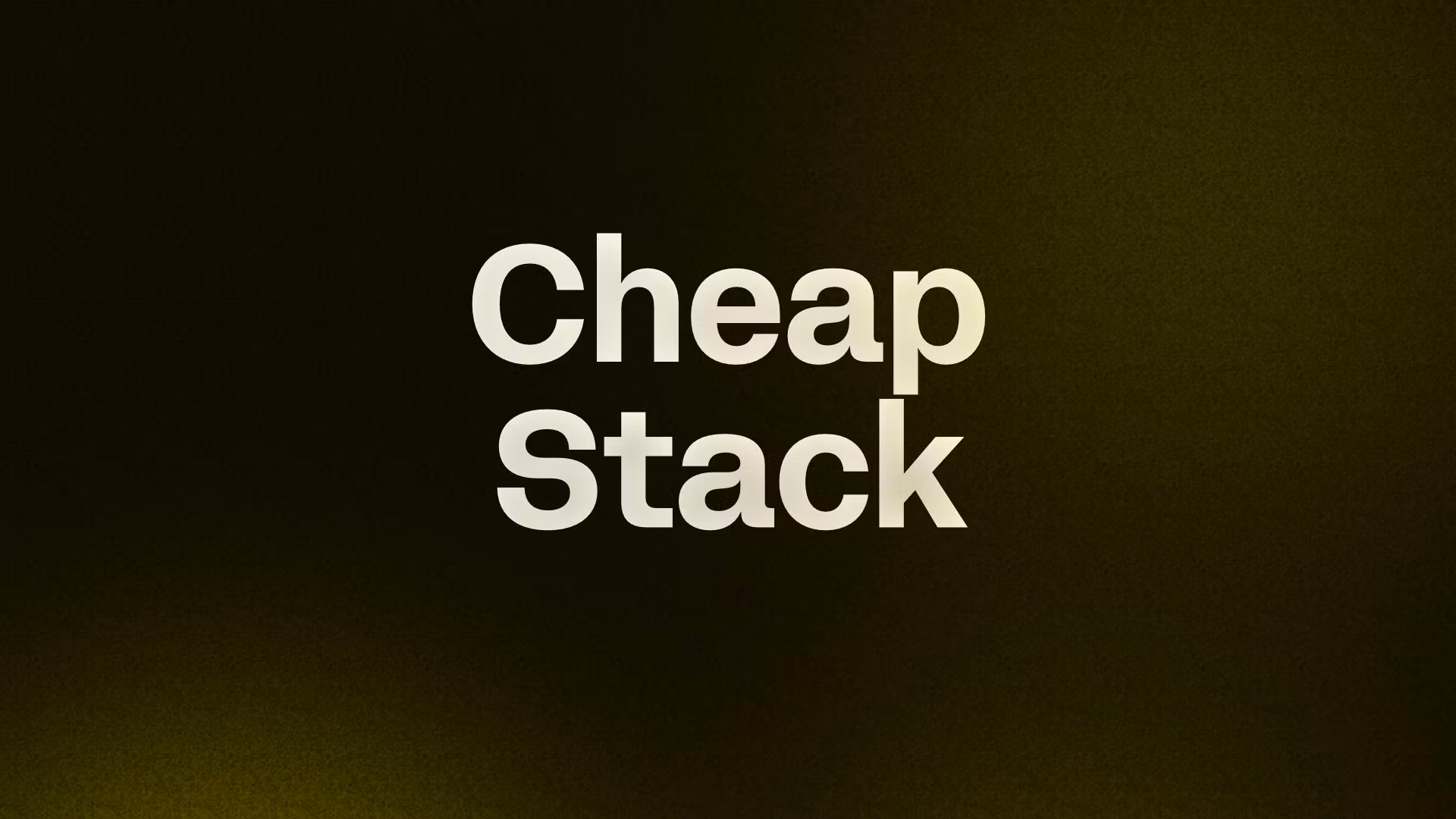 Cheap Stack