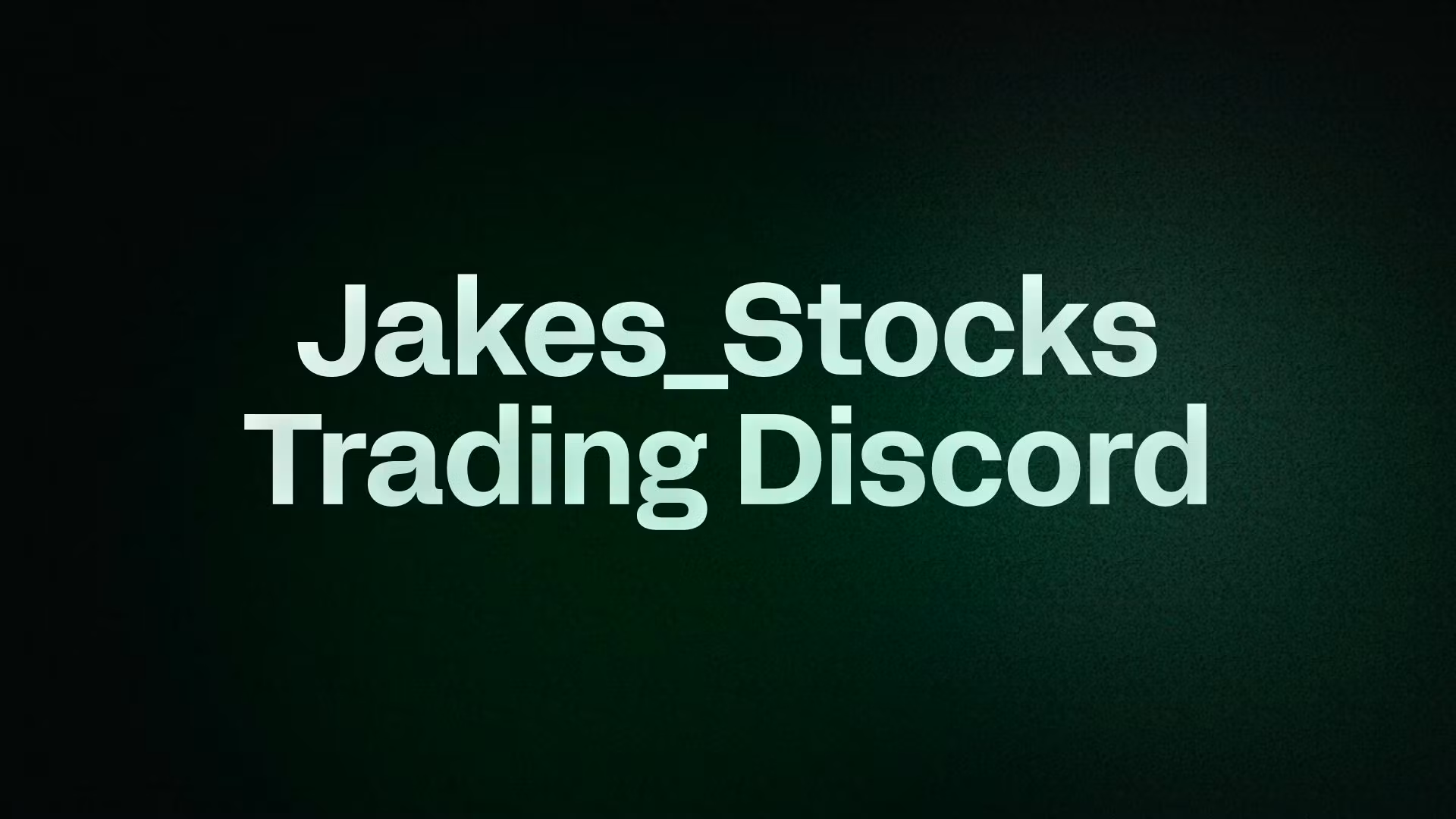 Jakes_Stocks Trading Discord