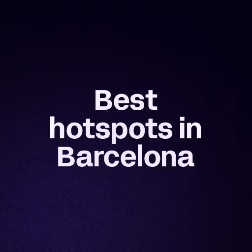 Best hotspots in Barcelona