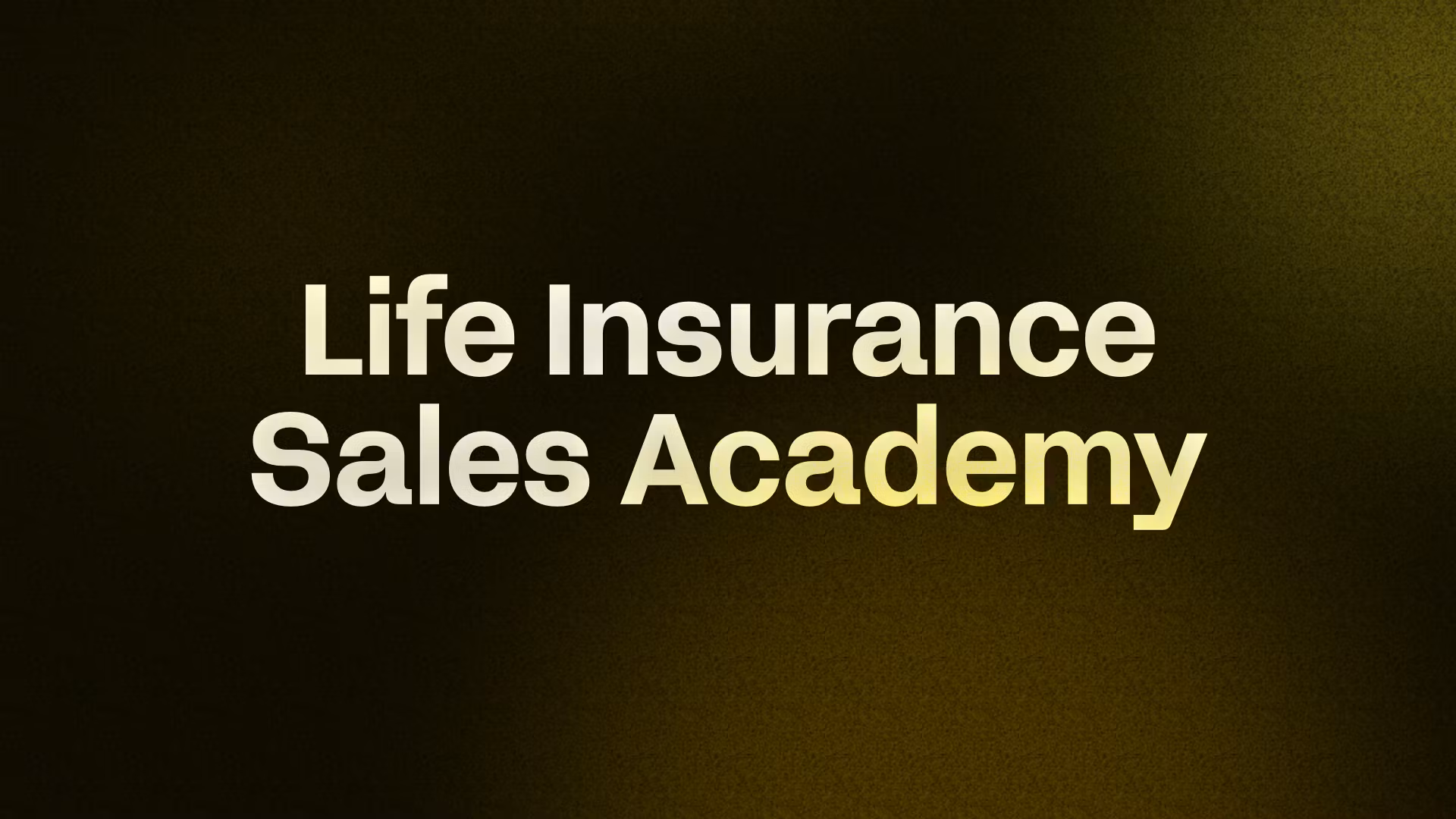 Life Insurance Sales Academy
