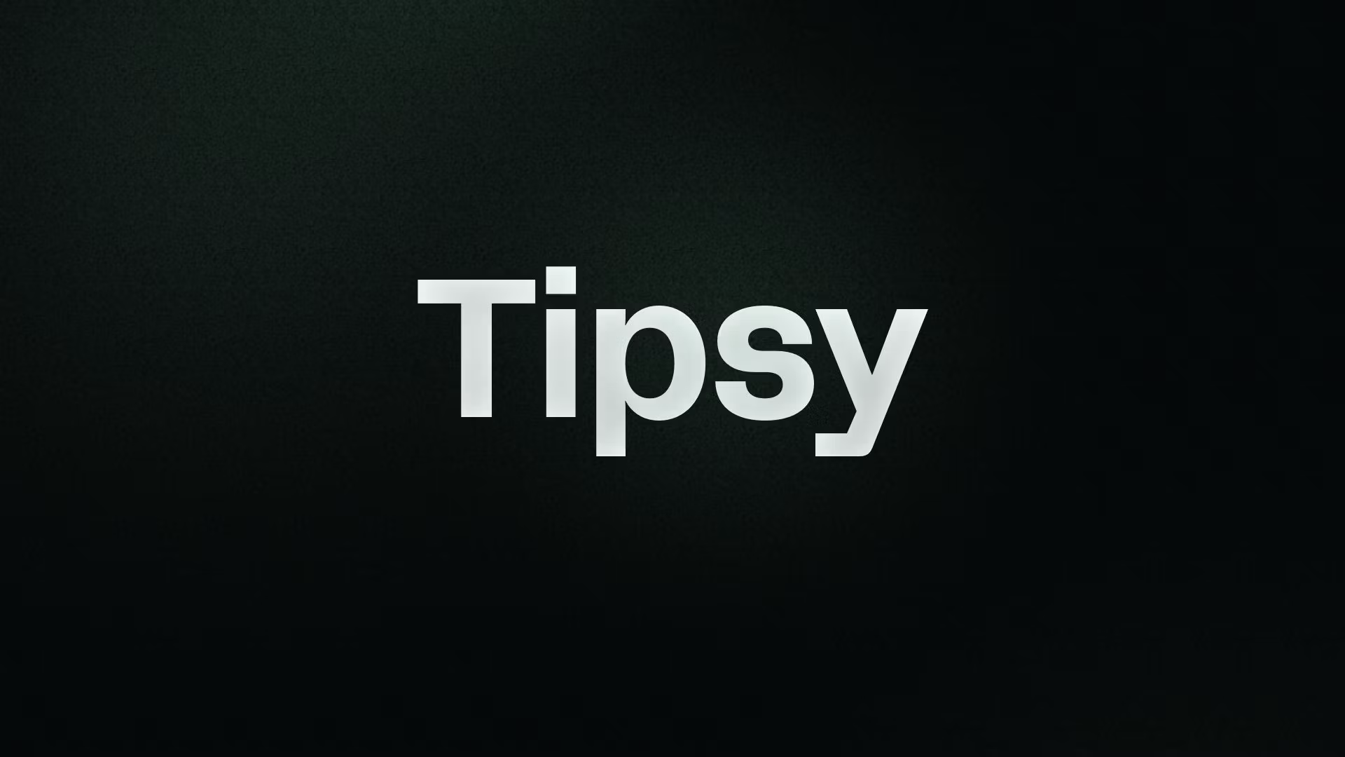 Tipsy