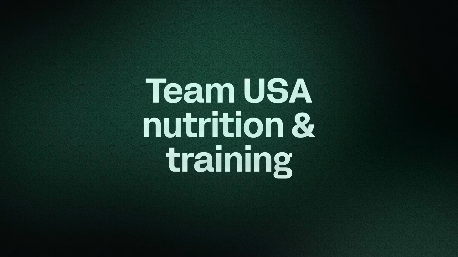Team USA nutrition & training
