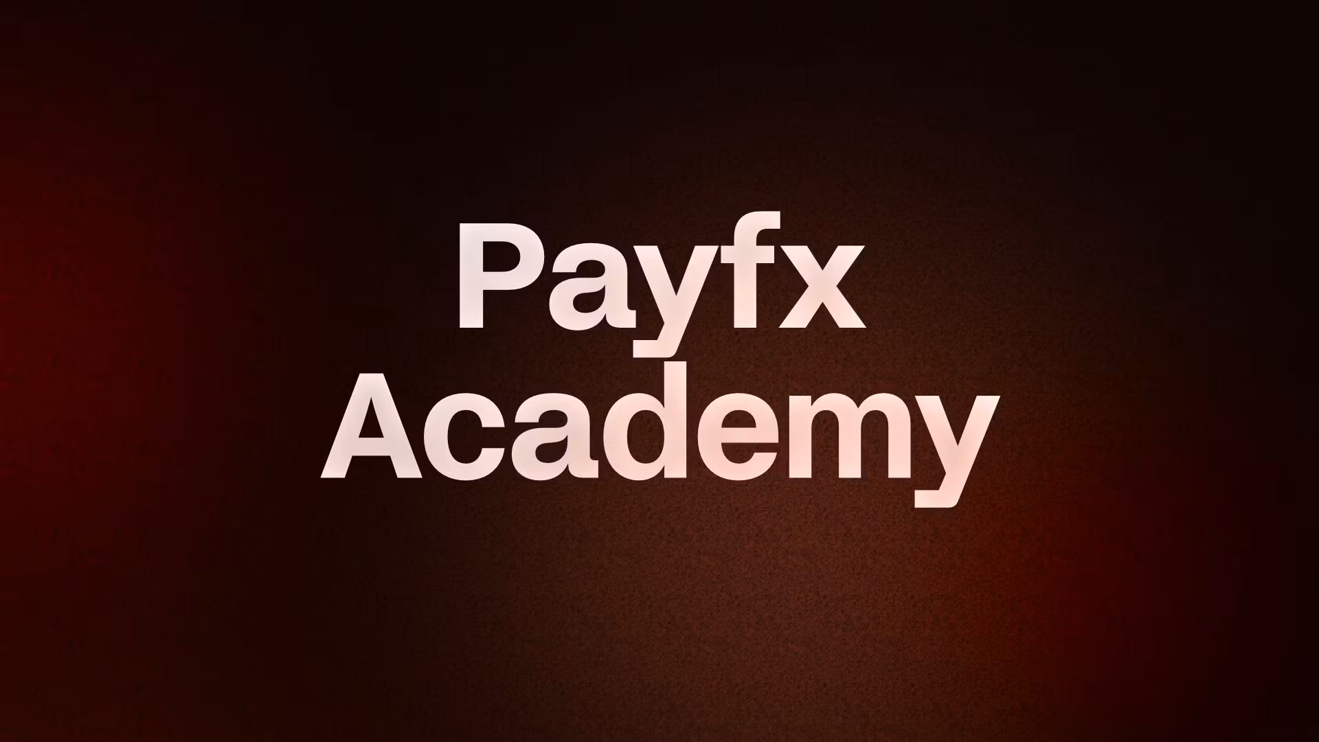 Payfx Academy