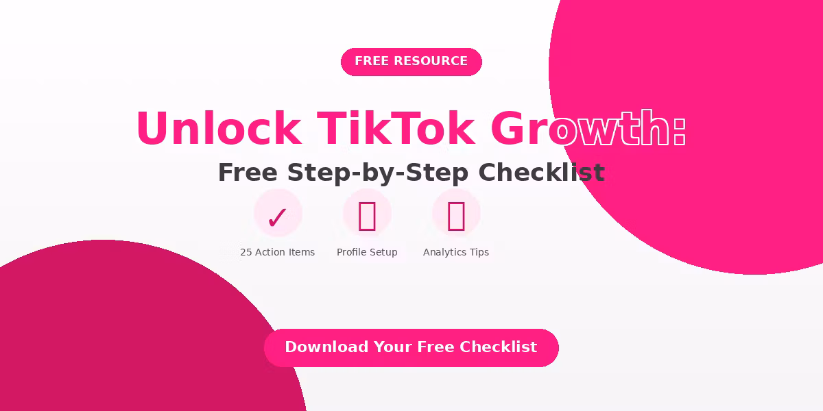 Free TikTok Growth Checklist