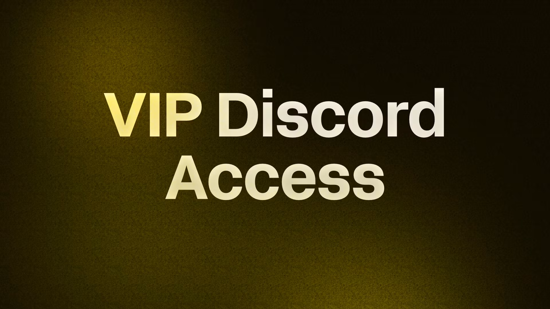 VIP Discord Access