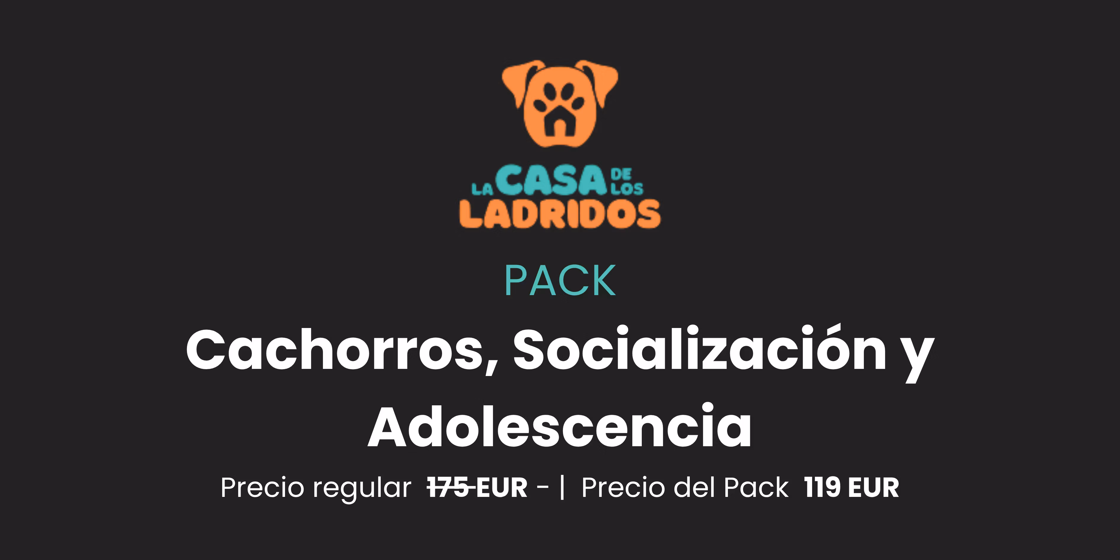 Pack Cachorros, Socialización y Adolescencia