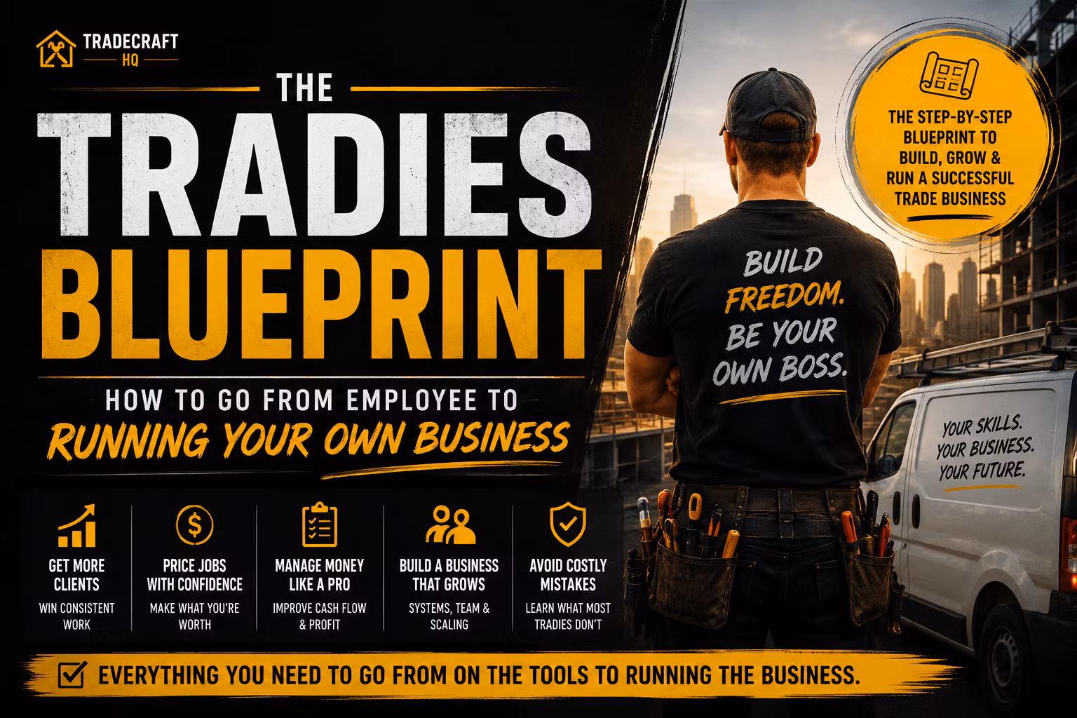 The Tradies Blueprint: How to Go from Employee to Running Your Own Business