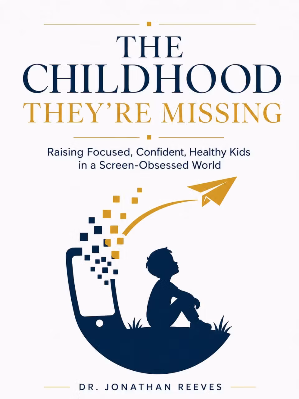 THE CHILDHOOD THEY'RE MISSING