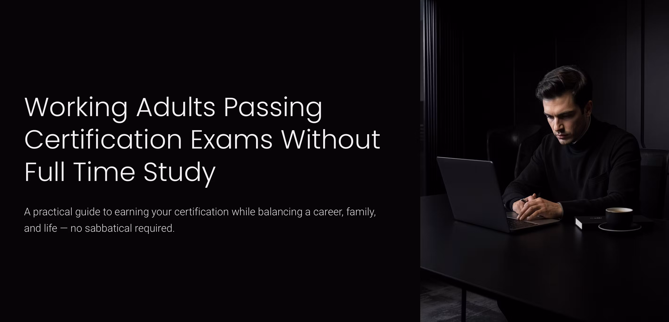 Cert Exams Without Full-Time Study