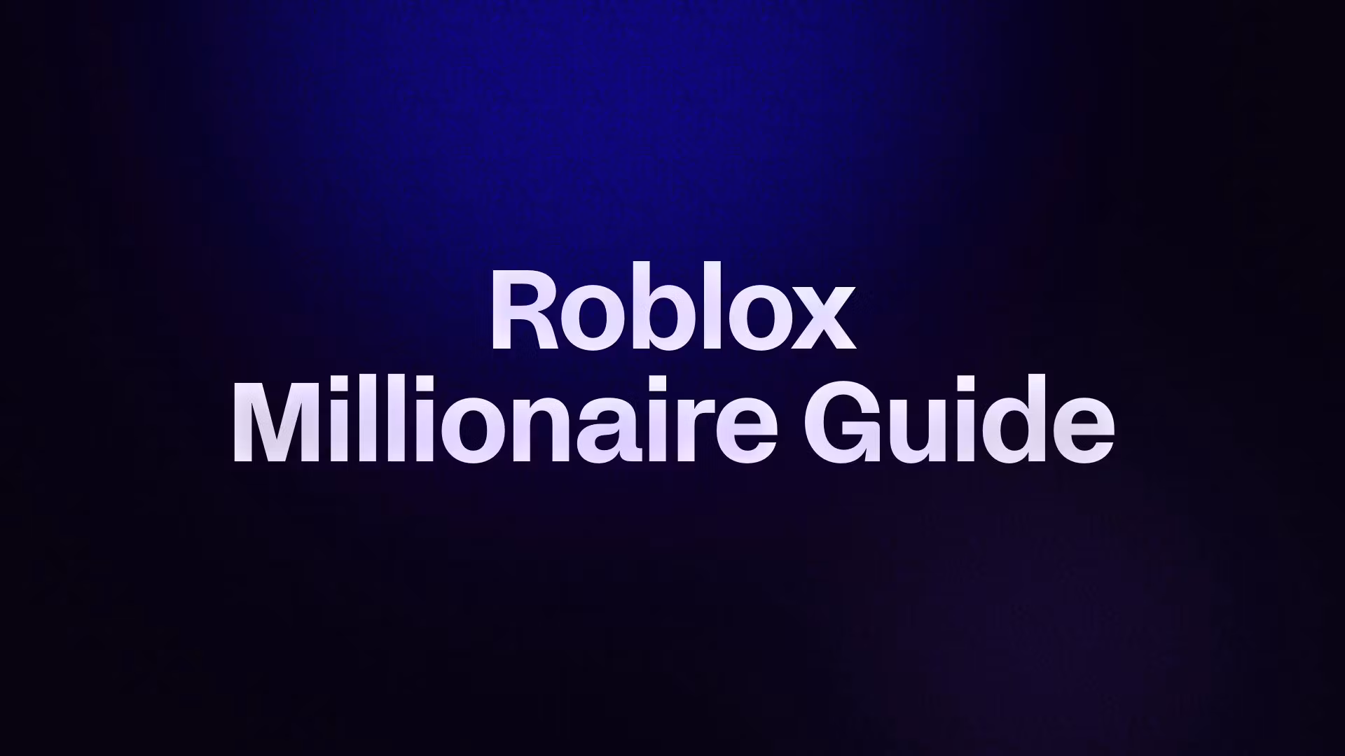 Roblox Millionaire Guide