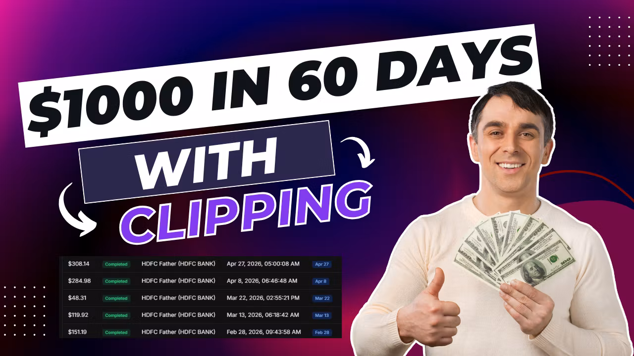 Clipping Guide for Beginners: A Real Roadmap to EARN $1,000 in 60 Days