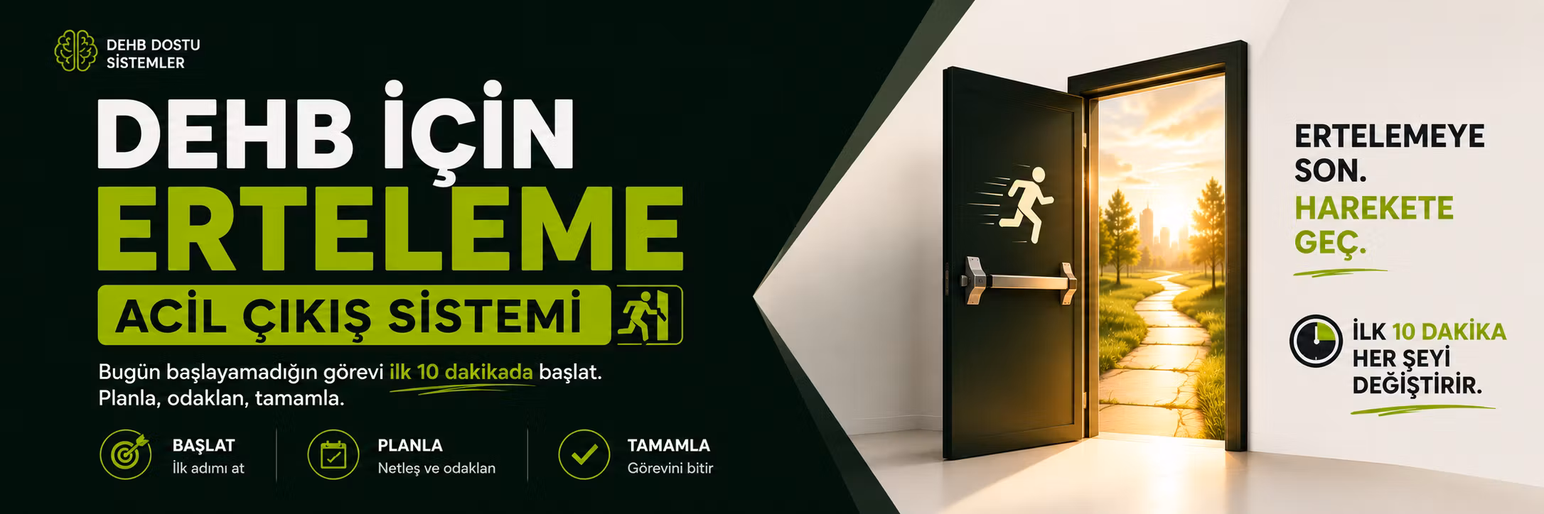DEHB İçin Erteleme Acil Çıkış Sistemi
