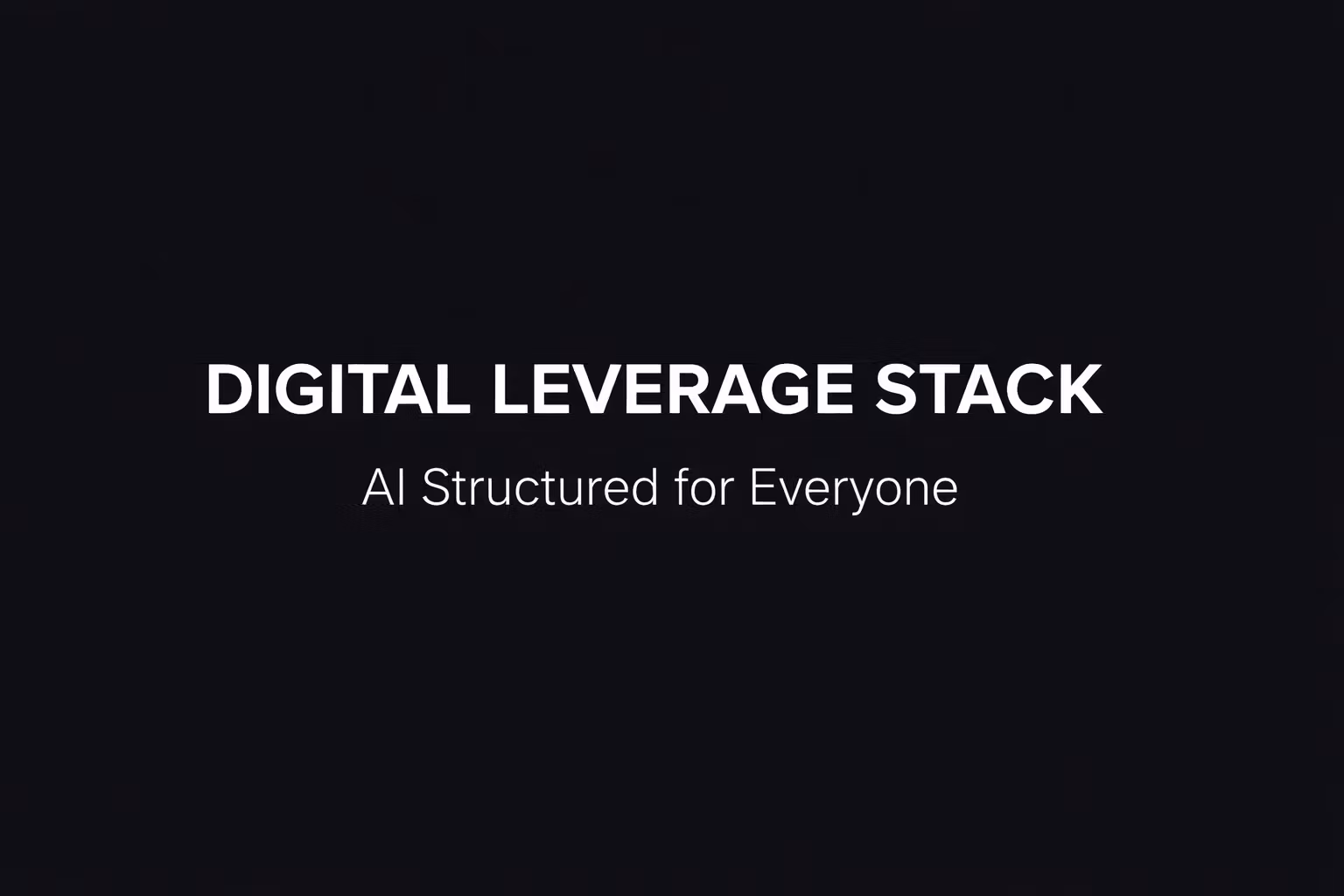 Digital Leverage Stack