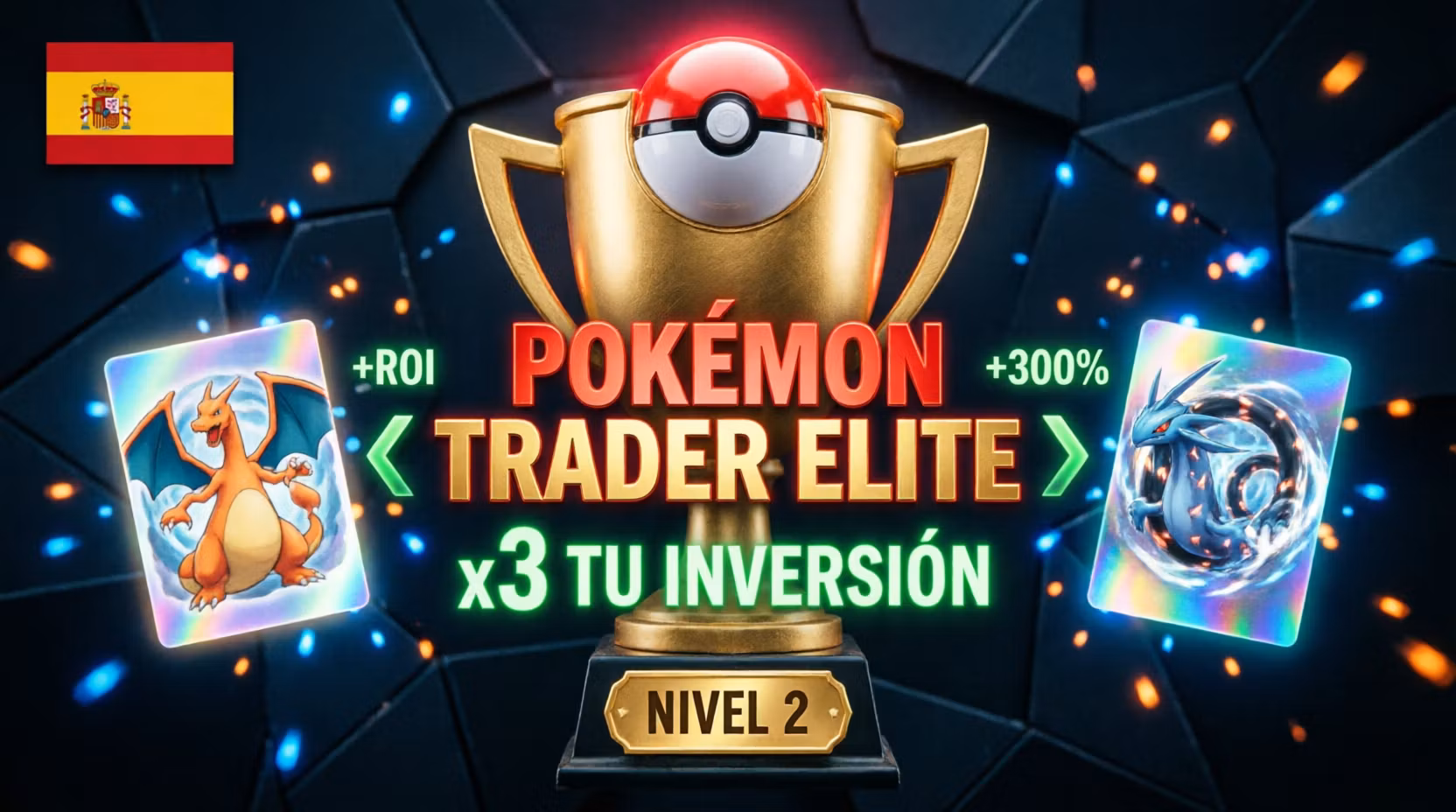 🏆 Pokémon Trader Elite: x3 Tu Inversión - Nivel 2 🇪🇸