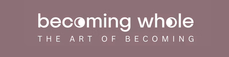 Becoming Whole Wellness & Art