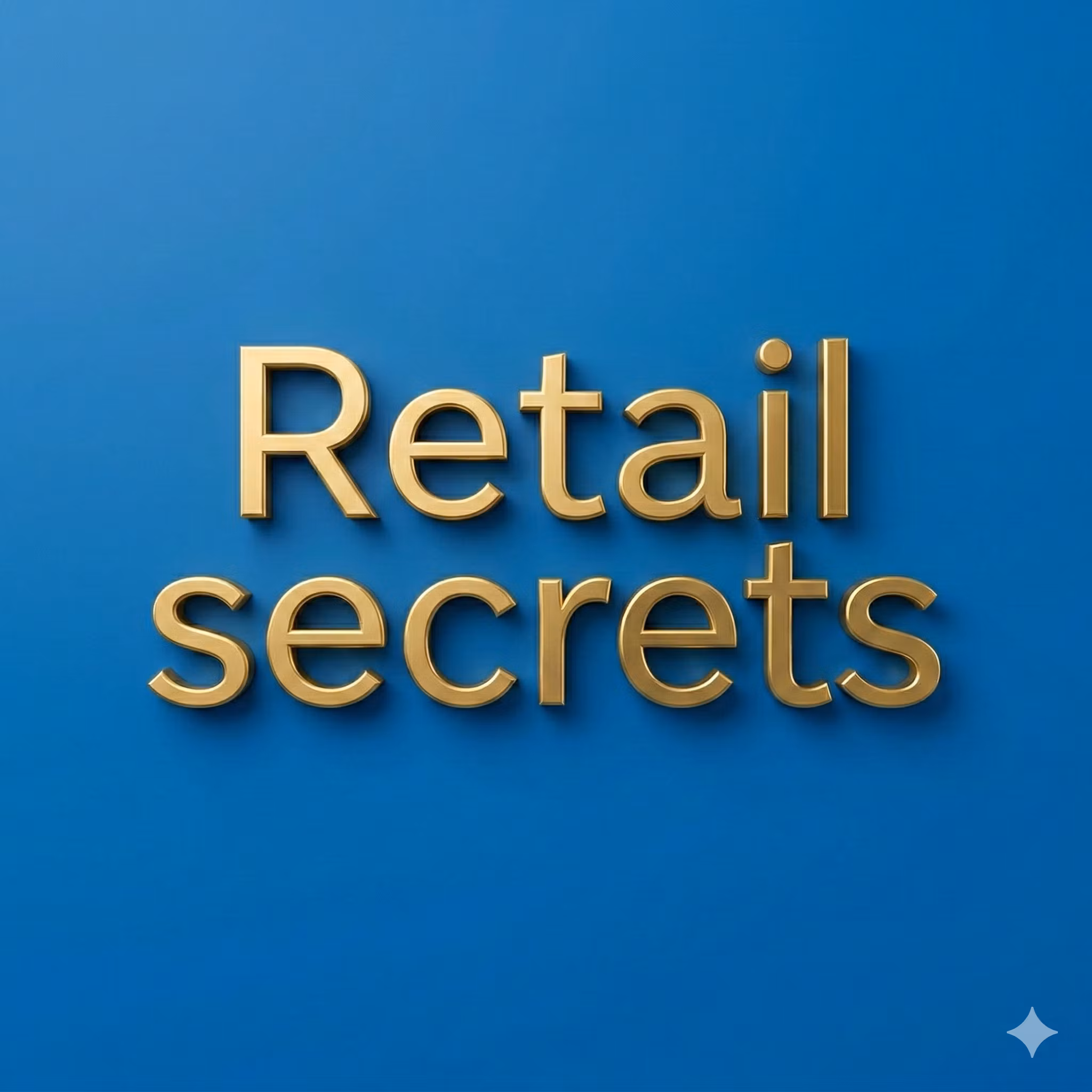 Retail Secrets, and Retail + E Commerce