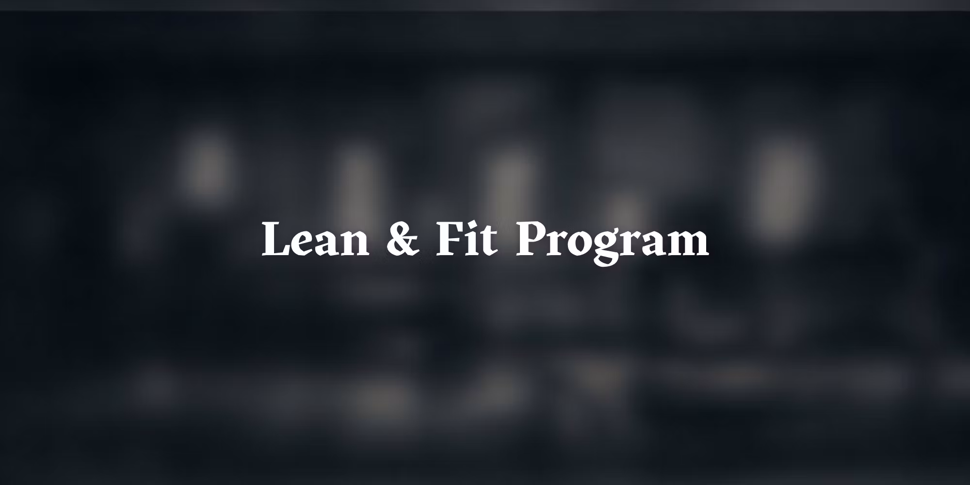 Lean & Fit Program