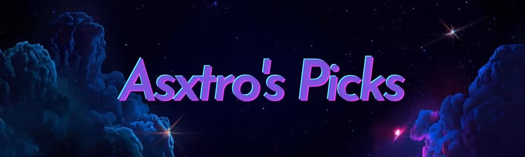 ASXTROS PICKS