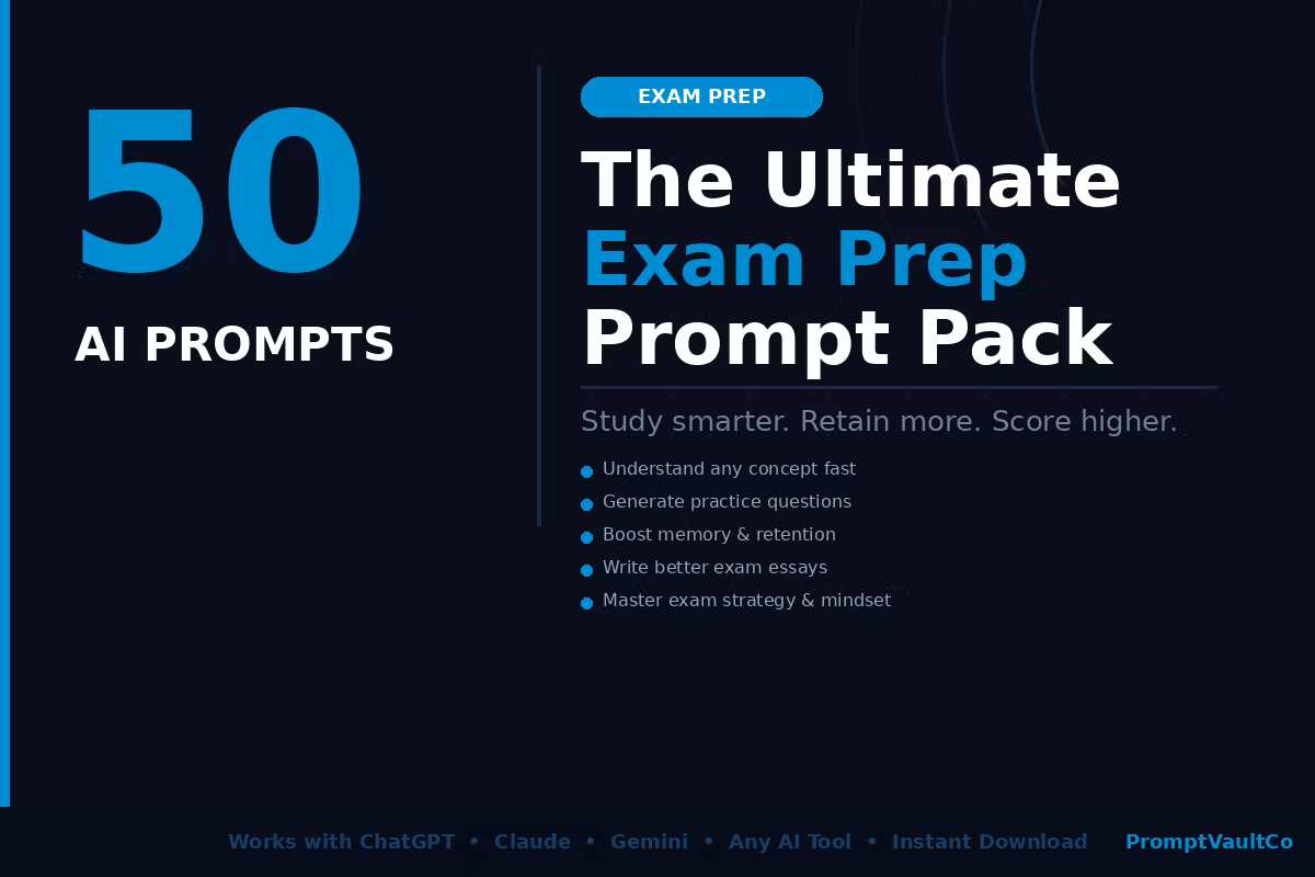 The Ultimate Exam Prep Prompt Pack