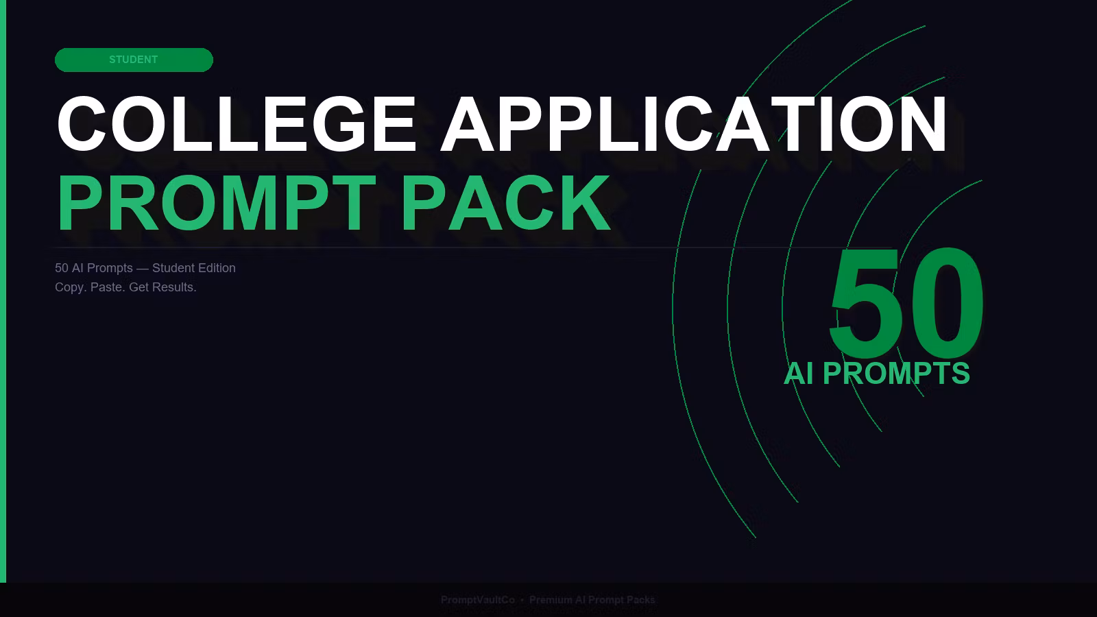 The College Application Prompt Pack — 50 AI Prompts to Master College Applicatio