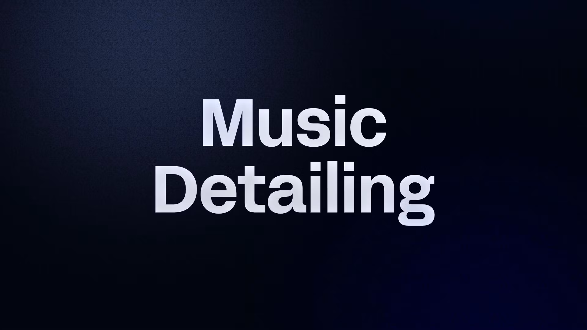 Music Detailing 