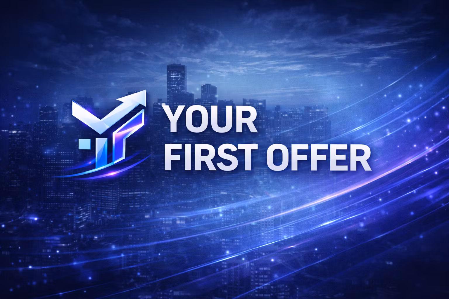 Your First Offer