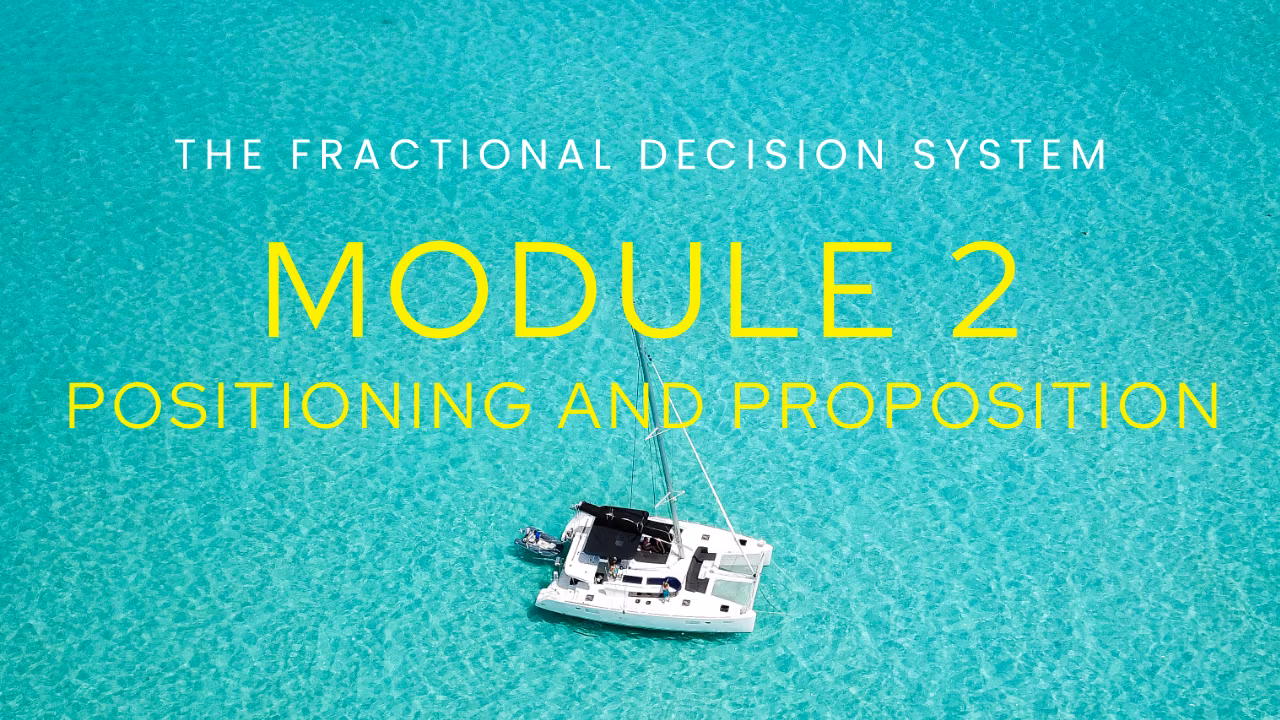 Module 2: The Fractional Decision System: Positioning and Proposition