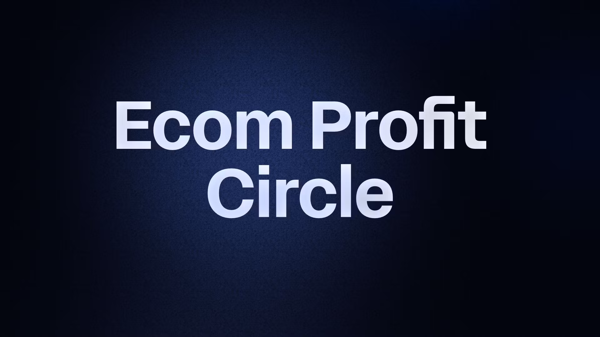 Ecom Profit Circle