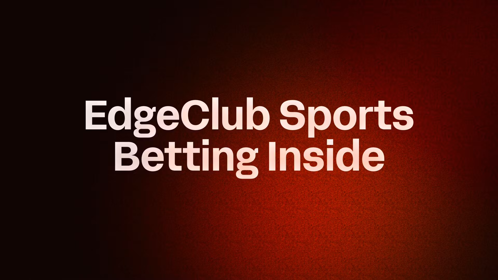 EdgeClub Sports Betting Inside