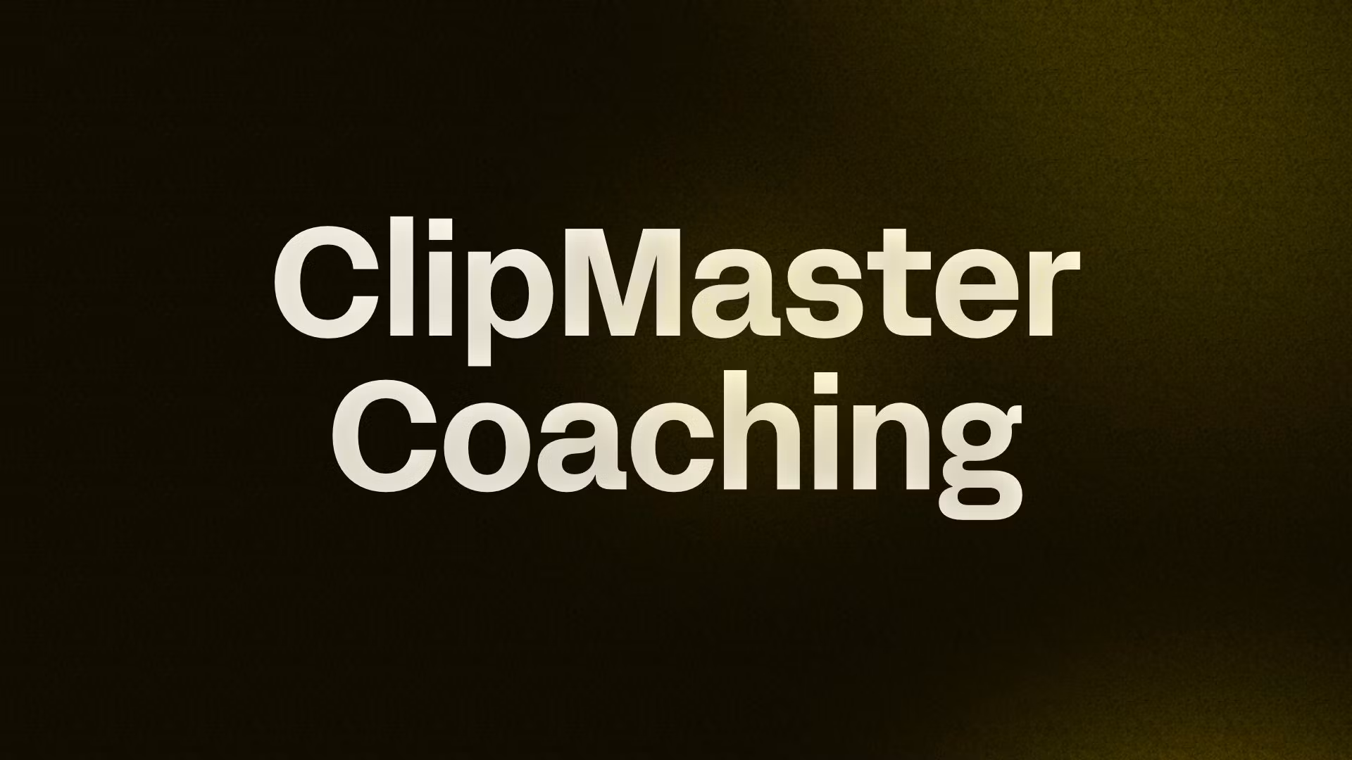 ClipMaster Coaching