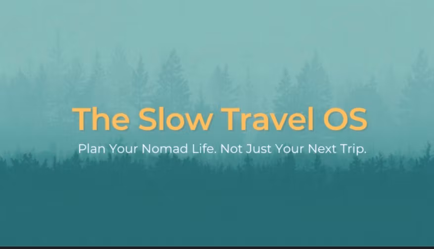 The Slow Travel OS - Notion Planning System for Digital Nomads