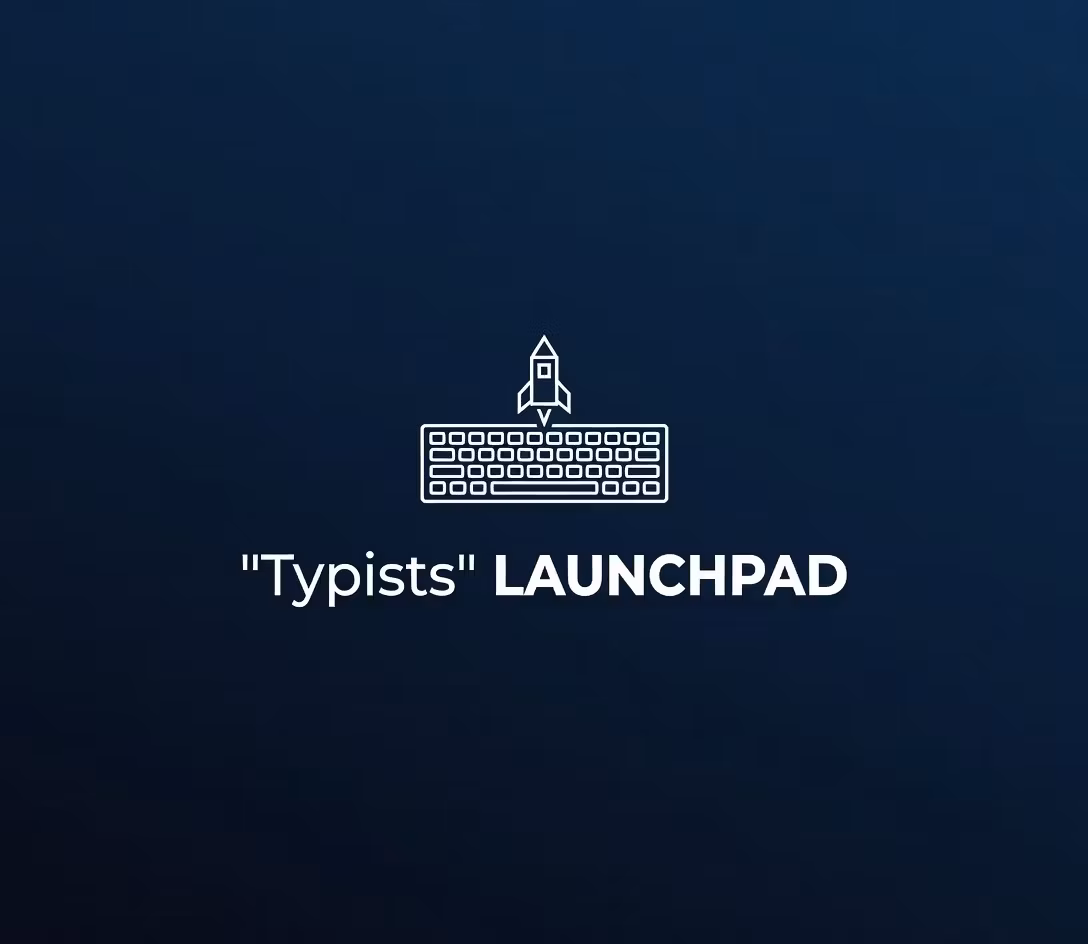 Typist's Launchpad
