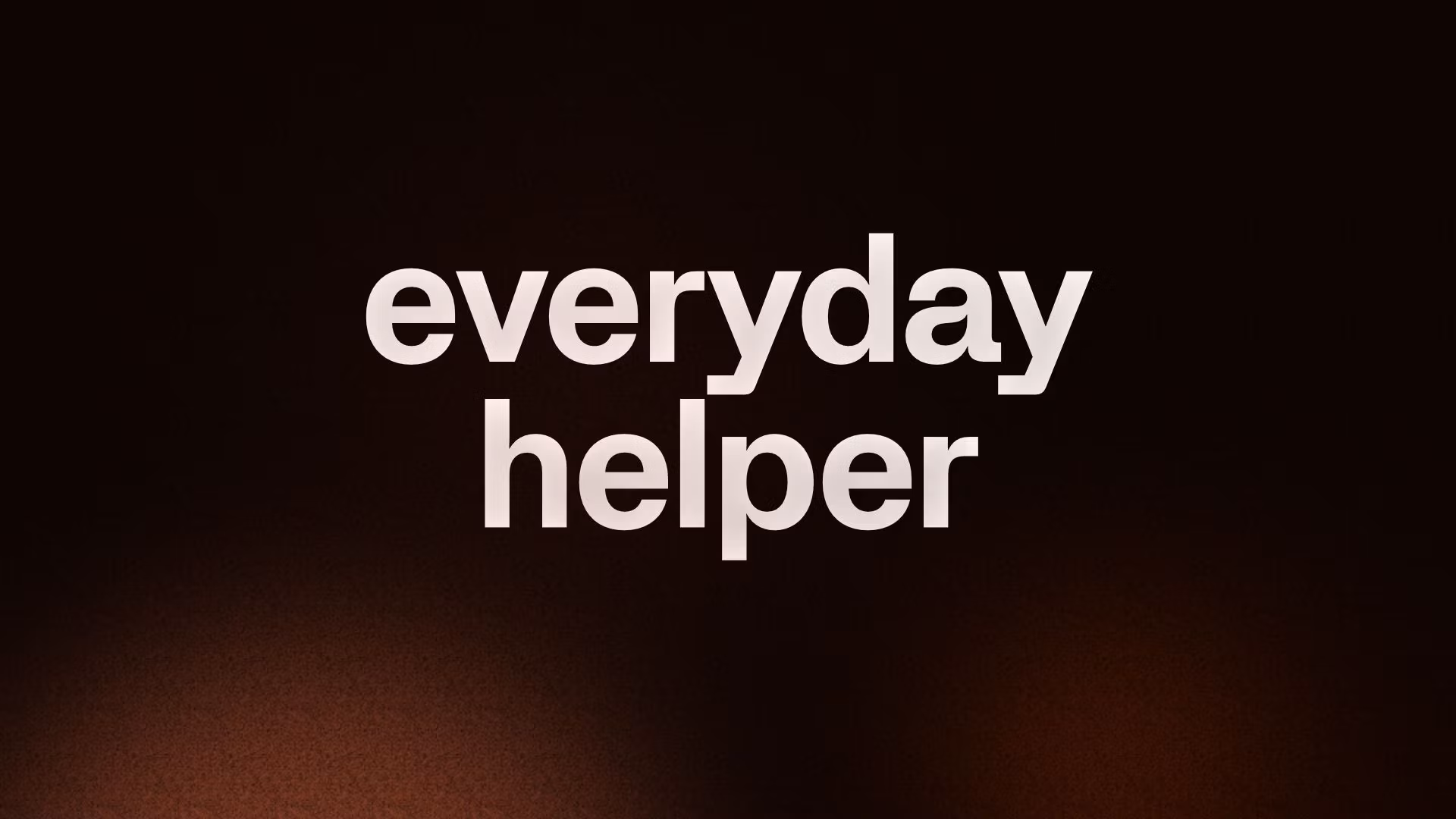 everyday helper
